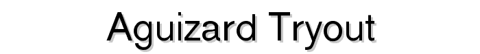 Aguizard Tryout font